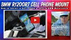 How to Mount a Cell Phone or GPS on a BMW 1150RT or 1200RT Motorcycle